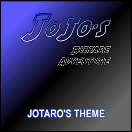 Jotaro's Theme (EPIC VERSION)