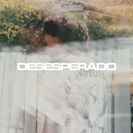 Desesperado </3 | Boomplay Music