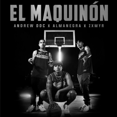 El Maquinón ft. Almanegra & Zxmyr | Boomplay Music