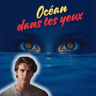 Océan dans tes yeux