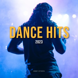 Download Various Artists Album Songs: Dance Hits 2023 | Boomplay Music