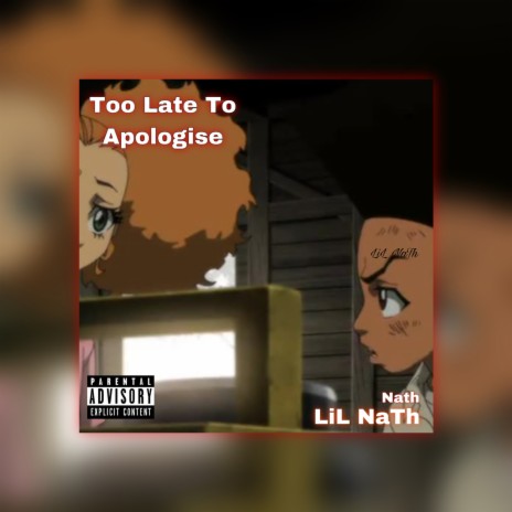 Too Late To Apologise | Boomplay Music