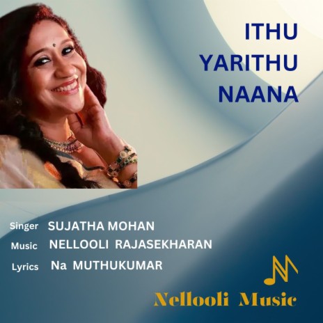 Ithu Yarithu Naana | Boomplay Music