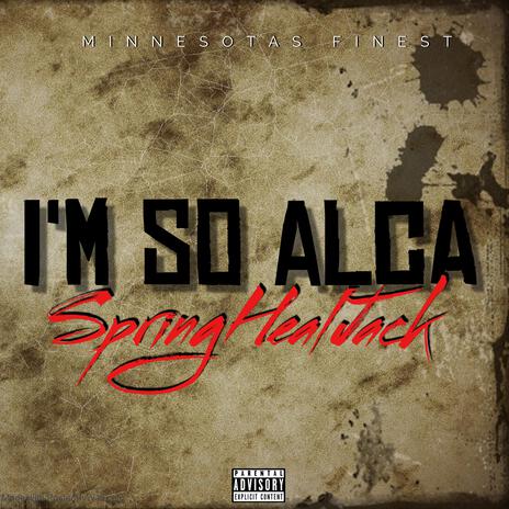 I'm So Alca | Boomplay Music