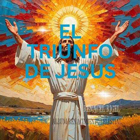 El Triunfo de Jesús