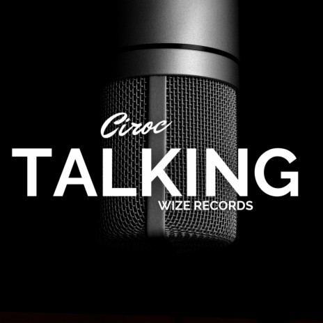 Ciroc Talking | Boomplay Music