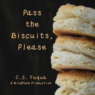 Pass the Biscuits, Please