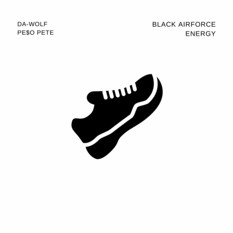 Black Airforce Energy | Boomplay Music