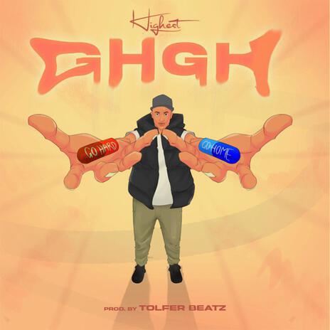 GHGH (Go Hard Or Go Home) | Boomplay Music