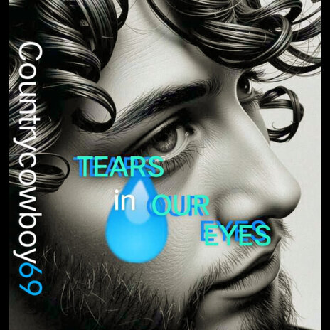 Tears in Our Eyes | Boomplay Music