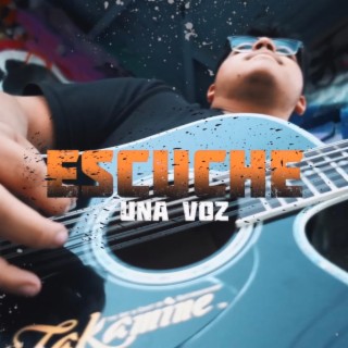 Escuche Una Voz lyrics | Boomplay Music