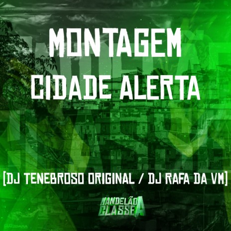 Montagem Cidade Alerta ft. Mc Rafa Da VM | Boomplay Music