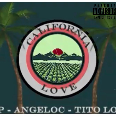 California Love ft. Angeloc & Tito loc | Boomplay Music