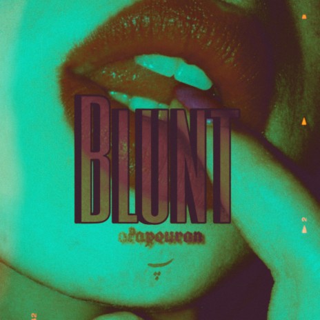 Blunt | Boomplay Music