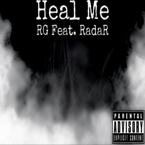 Heal Me ft. RadaR | Boomplay Music