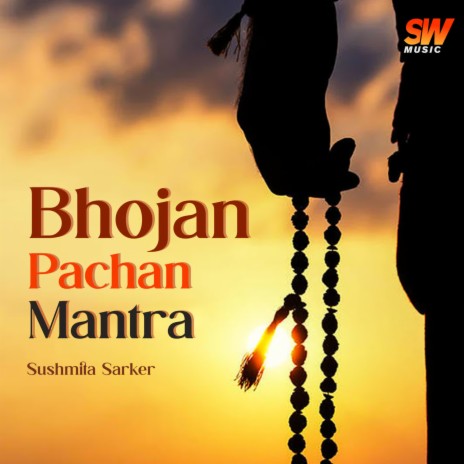 Bhojan Pachan Mantra | Boomplay Music