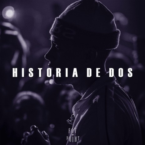 Historia de dos | Boomplay Music