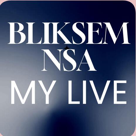 BLKISEM (NSA MY LIVE) | Boomplay Music