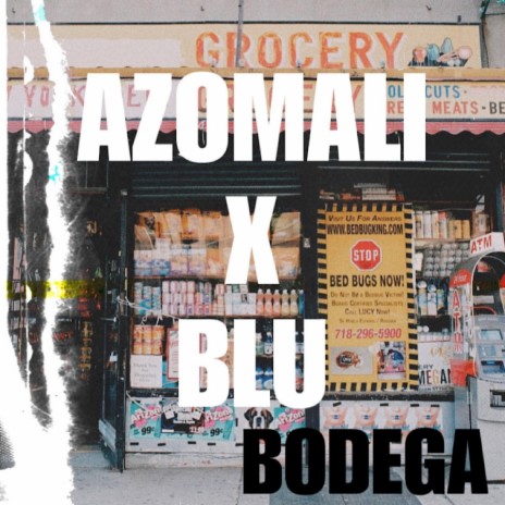 BODEGA ft. Blu | Boomplay Music