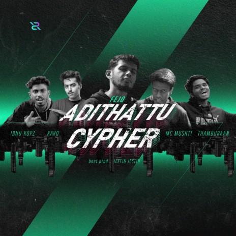 Adithattu Cypher ft. MC Mushti, Kavo, Ibnu Kopz & Thamburaan | Boomplay Music
