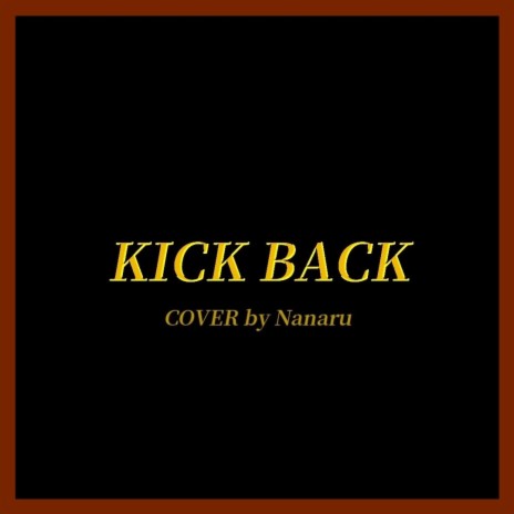 Kick Back | Boomplay Music