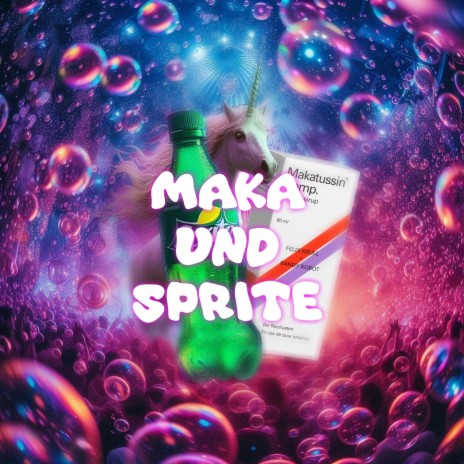 Maka und Sprite ft. Randy Robot | Boomplay Music