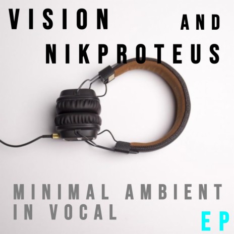 minimal 3 vocal ft. Nikproteus