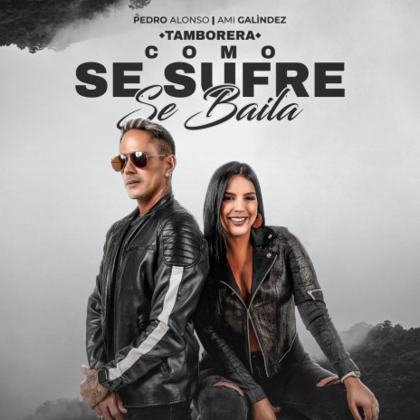 Como Se Sufre Se Baila Tamborera ft. Ami Galíndez | Boomplay Music