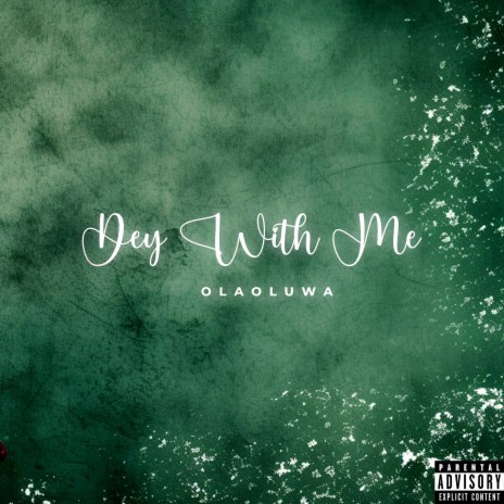 Dey with me | Boomplay Music