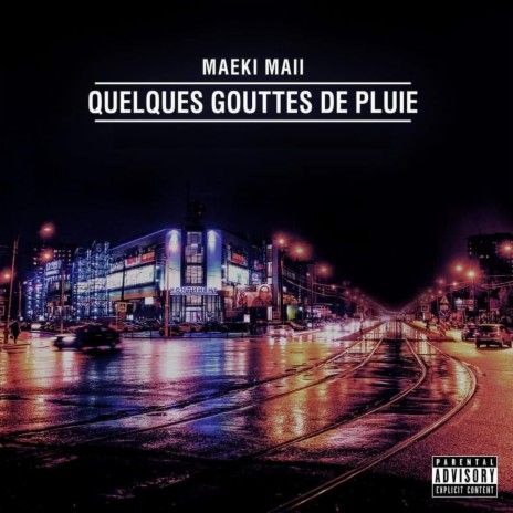 Quelques Gouttes De Pluie ft. Maeki Maii