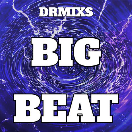 BIG BEAT | Boomplay Music