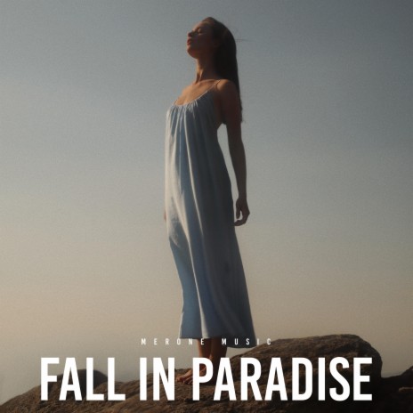 Fall in Paradise | Boomplay Music