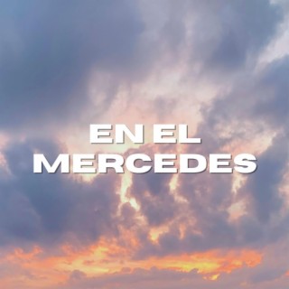En El Mercedes lyrics | Boomplay Music