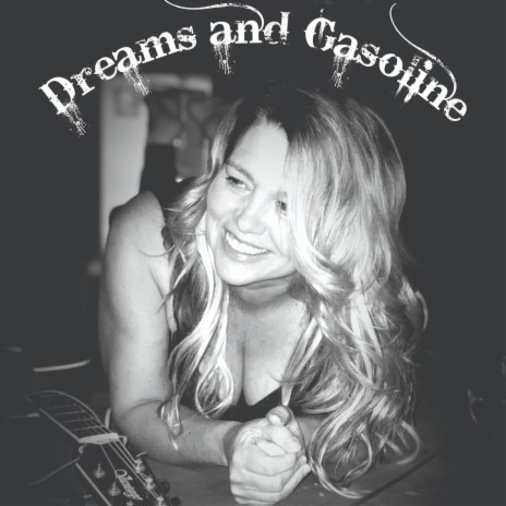 Dreams and Gasoline | Boomplay Music