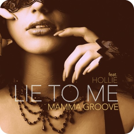 Lie to Me ft. Hollie | Boomplay Music