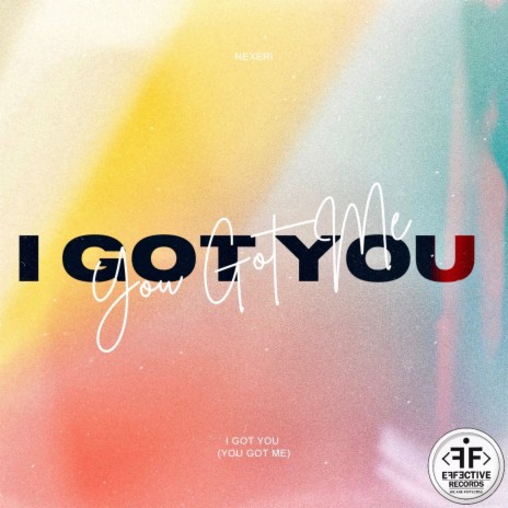 I Got You (You Got Me) | Boomplay Music