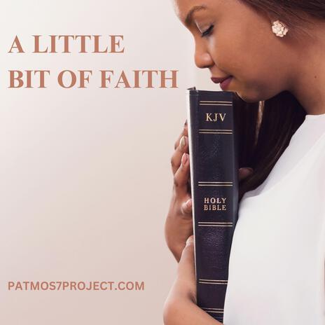 A little bit of faith | Boomplay Music