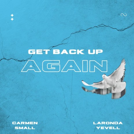 Get Back Up Again ft. LaRonda Yevell | Boomplay Music