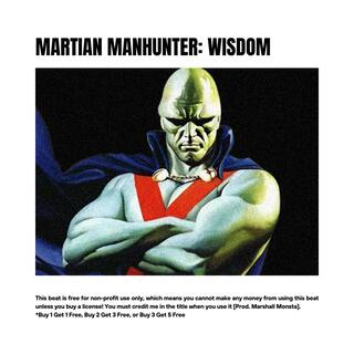 Martian Manhunter: Wisdom — Trap Beat