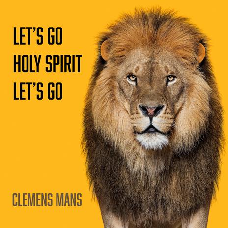 Let's go Holy Spirit let's go | Boomplay Music