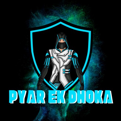 Pyar Ek Dhoka | Boomplay Music
