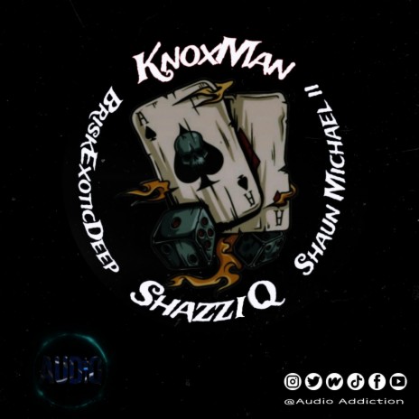 Knox Man ft. Shaun Michael ll & Shazziq Za