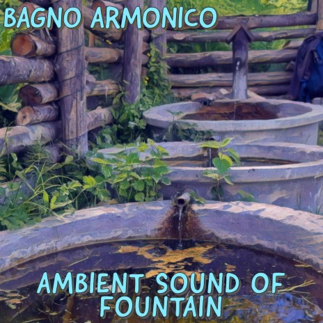 Ambient Sound of Fountain: i Fracion (Single Version)