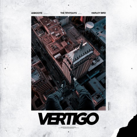 Vertigo ft. Anikdote & Harley Bird