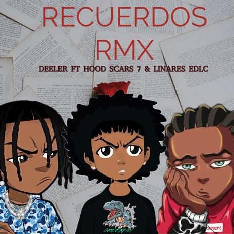 RECUERDOS RMX ft. Deeler & Linares El De Lo Colore | Boomplay Music