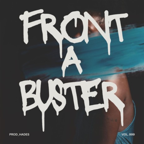 FRONT A BUSTER | Boomplay Music
