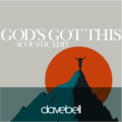 God's Got This [Acoustic Edit] | Boomplay Music