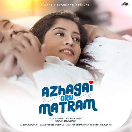 Azhagai Oru Matram ft. Nirushka Paiva & Sri charan | Boomplay Music