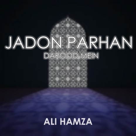 Jadon Parhan Darood Mein | Boomplay Music