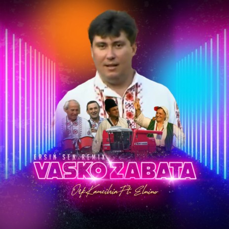 Vasko Zabata (Remix) ft. Elnino & Orchestra Kamchia